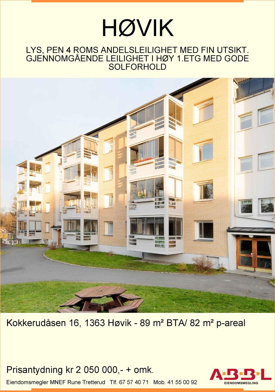 ETG MED GODE SOLFORHOLD Kokkerudåsen 16, 1363 Høvik - 89 m² BTA/ 82