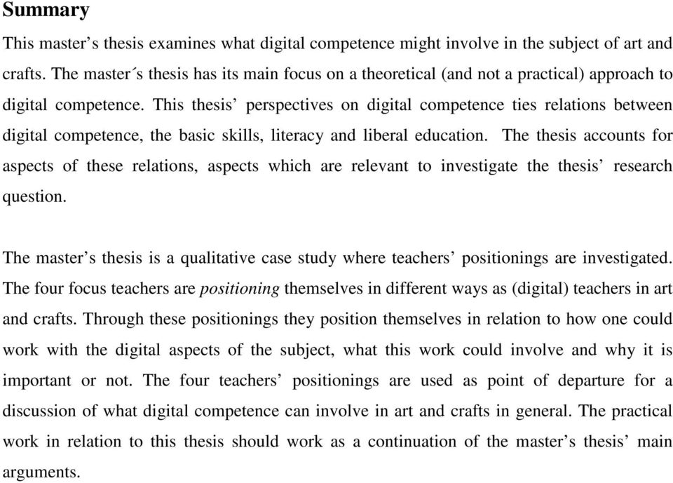 This thesis perspectives on digital competence ties relations between digital competence, the basic skills, literacy and liberal education.