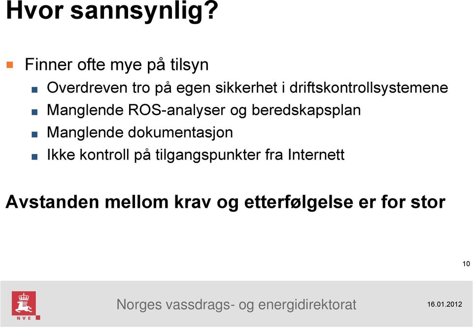 driftskontrollsystemene Manglende ROS-analyser og beredskapsplan