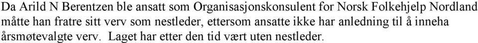 nestleder, ettersom ansatte ikke har anledning til å inneha