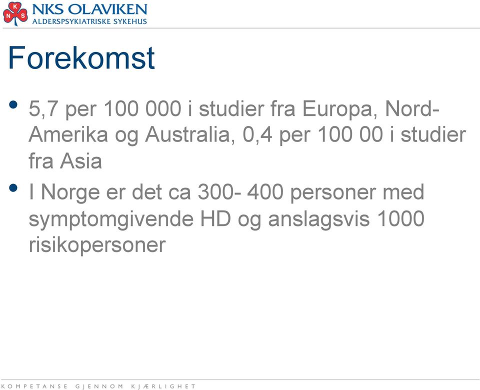 studier fra Asia I Norge er det ca 300-400