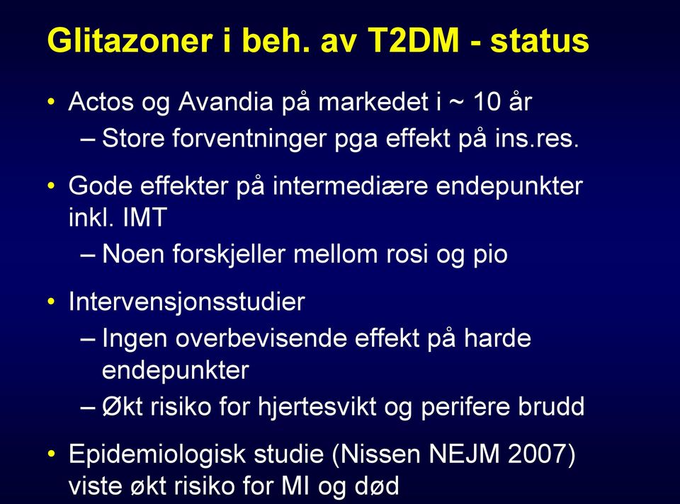 Gode effekter på intermediære endepunkter inkl.