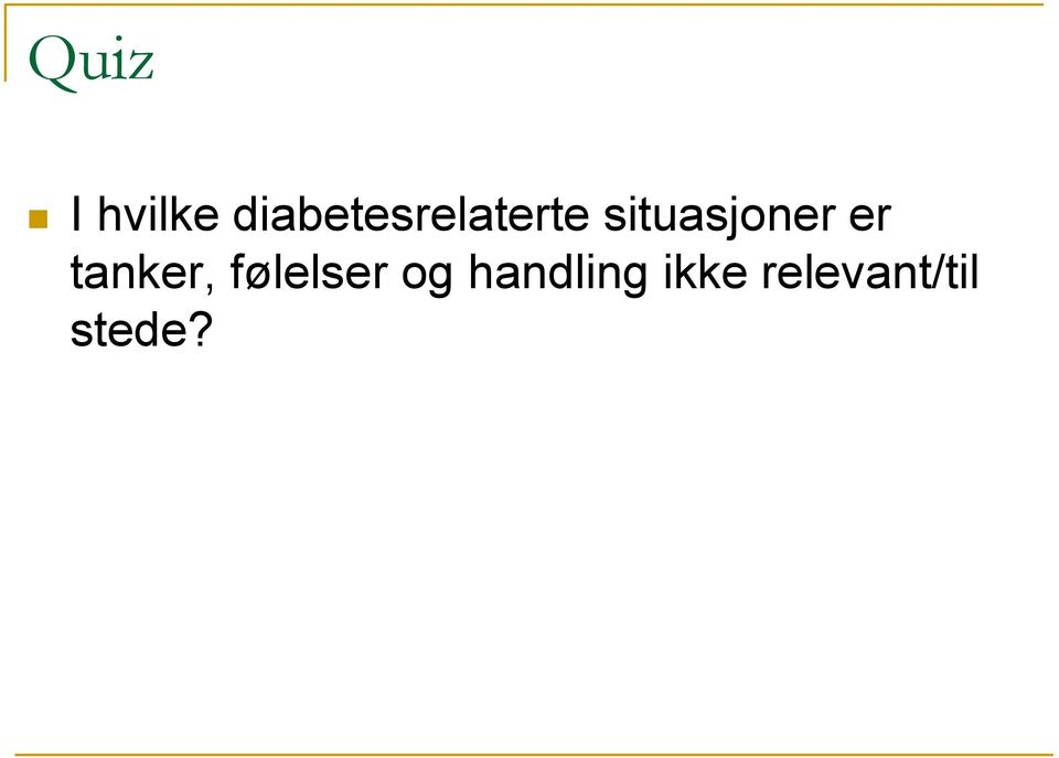 situasjoner er tanker,