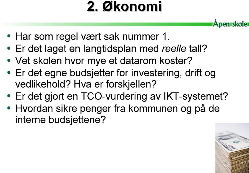 Vet skolen hvor mye et datarom koster?