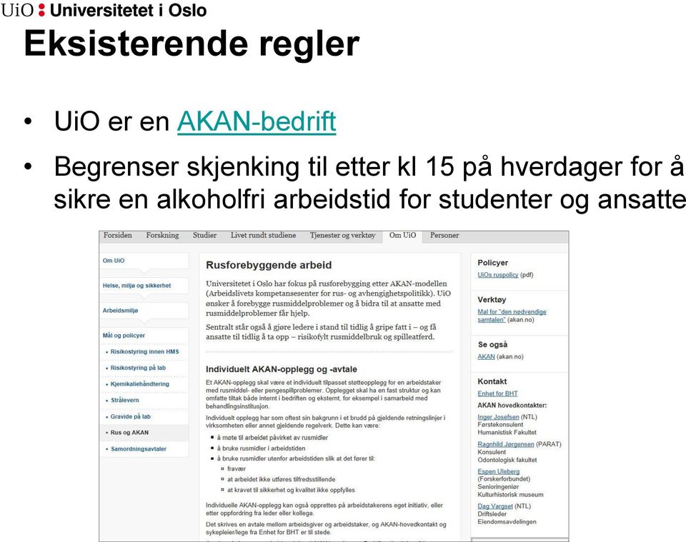 etter kl 15 på hverdager for å sikre