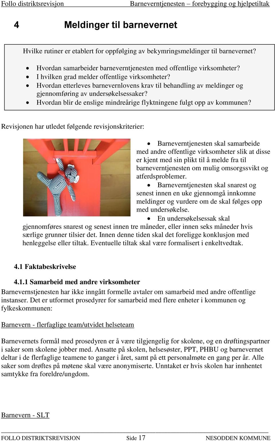 Hvordan blir de enslige mindreårige flyktningene fulgt opp av kommunen?