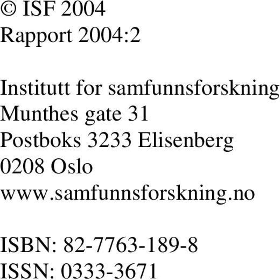 Postboks 3233 Elisenberg 0208 Oslo www.
