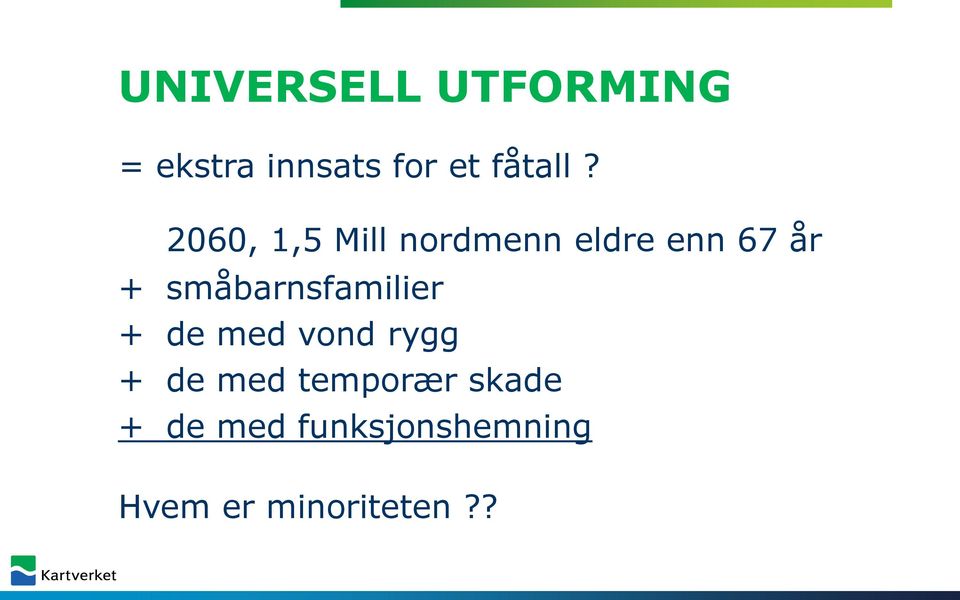 2060, 1,5 Mill nordmenn eldre enn 67 år +