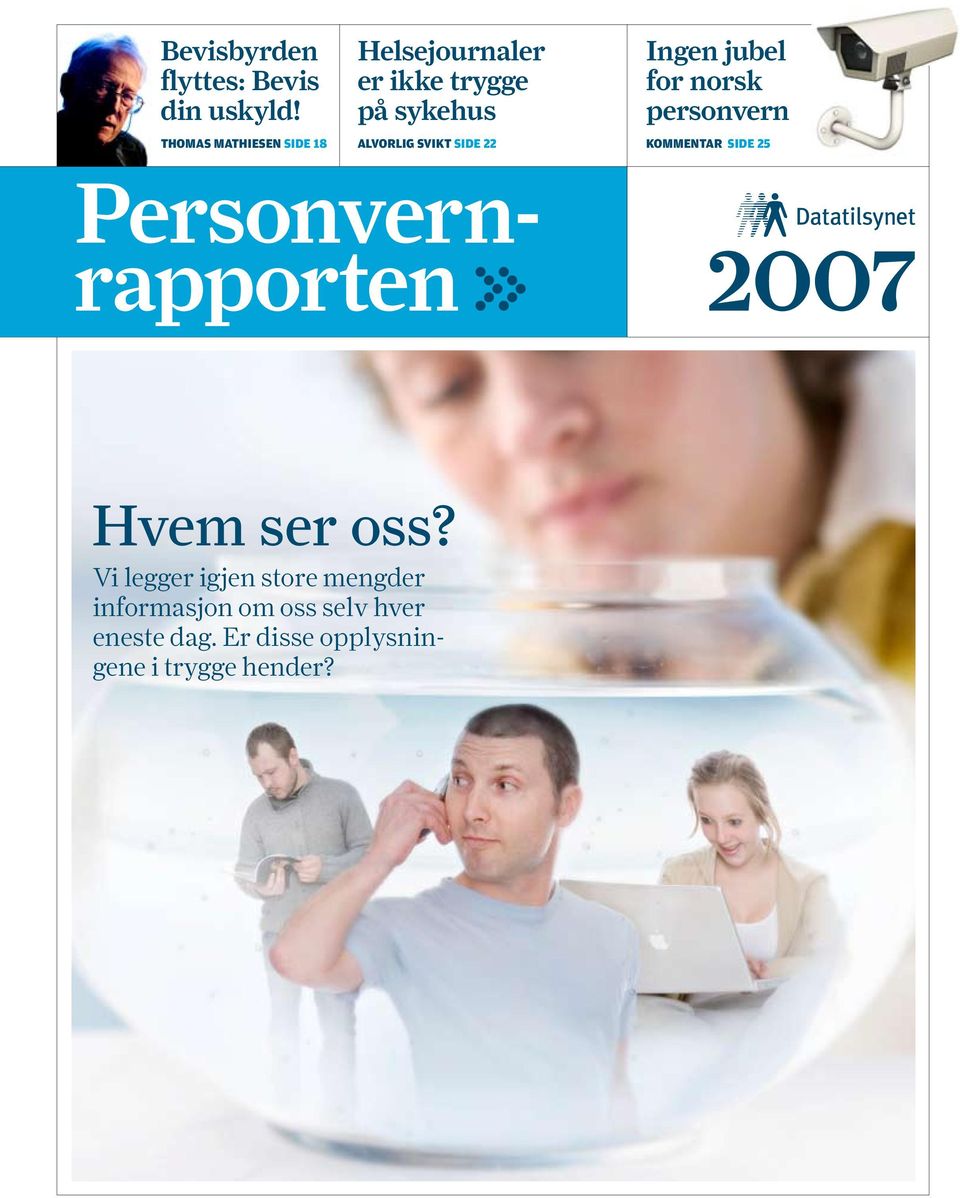 side 22 Ingen jubel for norsk personvern kommentar side 25 Personvernrapporten