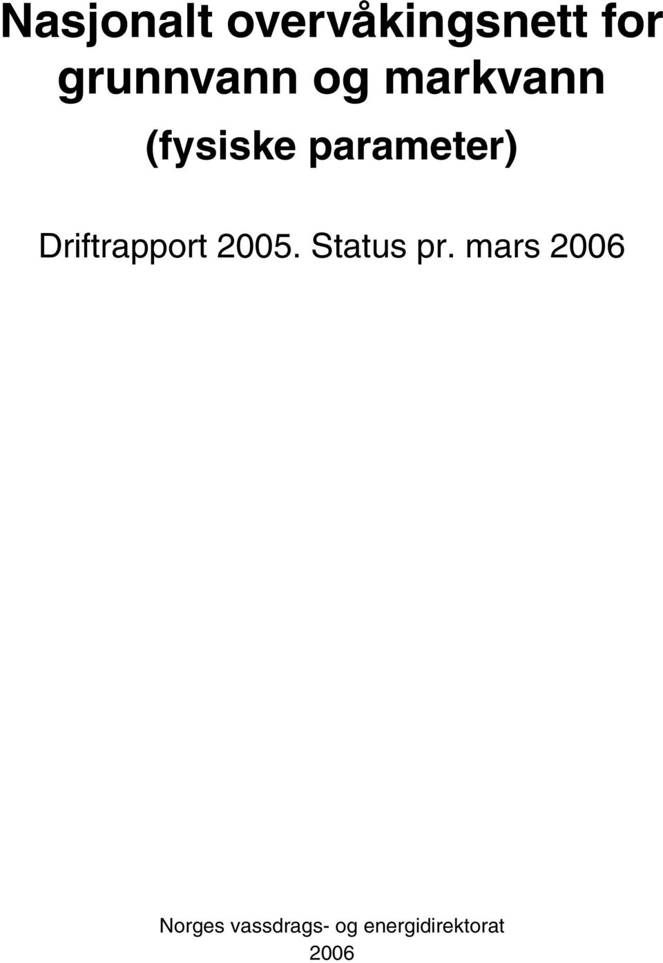 parameter) Driftrapport 2005.