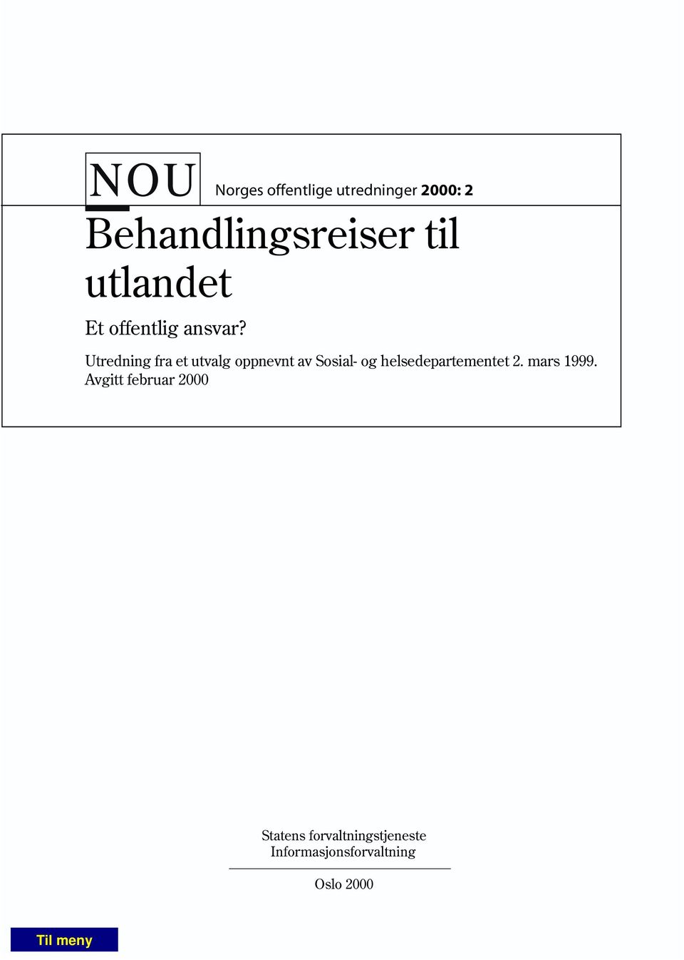 Utredning fra et utvalg oppnevnt av Sosial- og