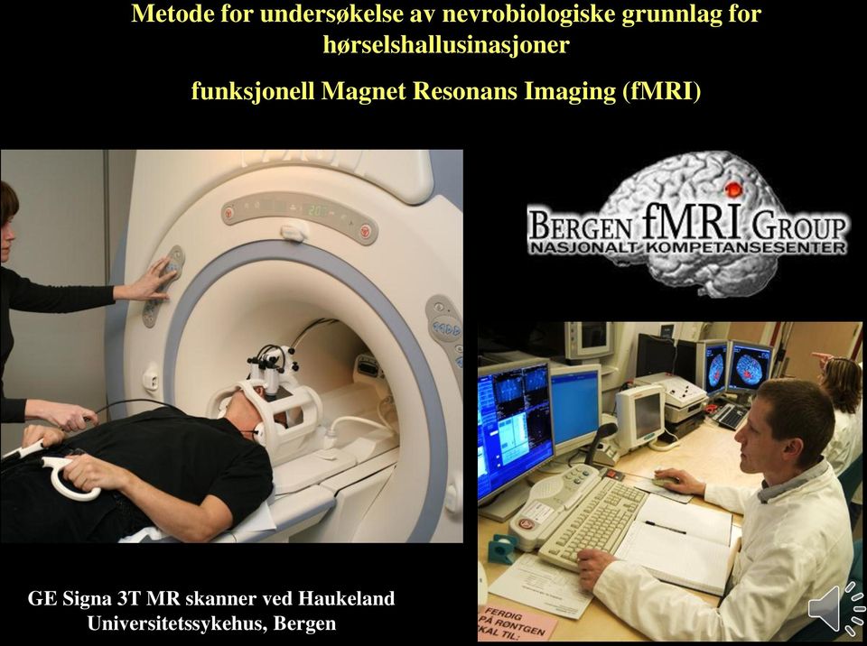 funksjonell Magnet Resonans Imaging (fmri) GE