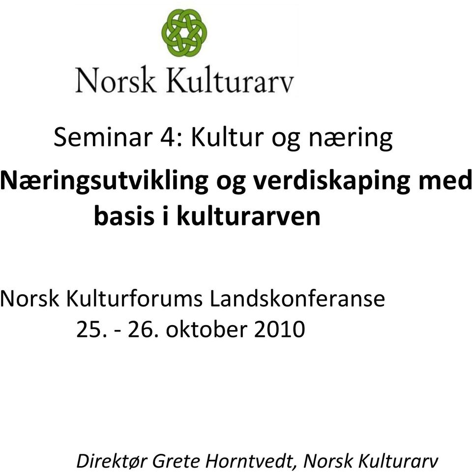 Kulturforums Landskonferanse 25. - 26.