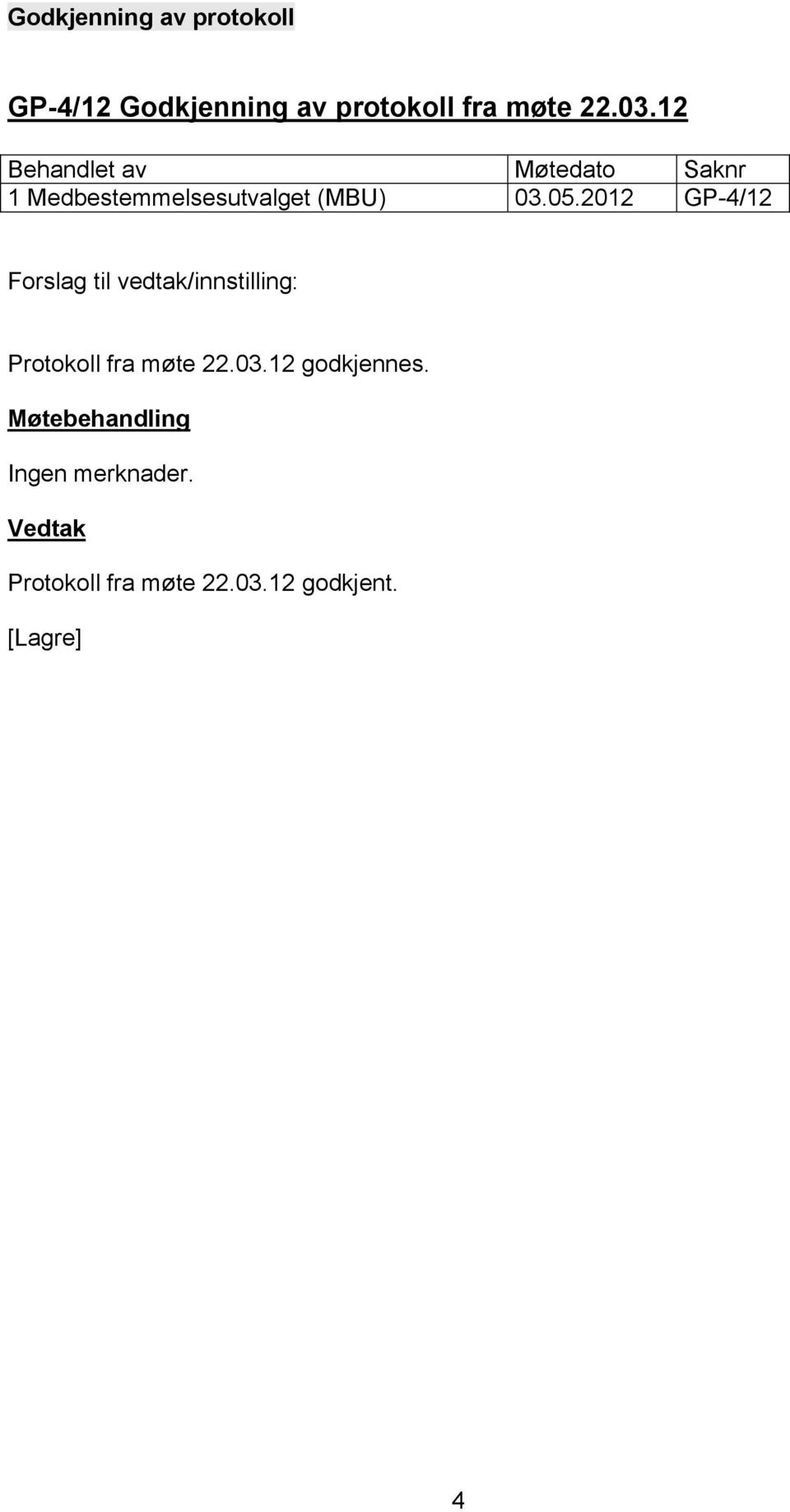 12 1 Medbestemmelsesutvalget (MBU) 03.05.