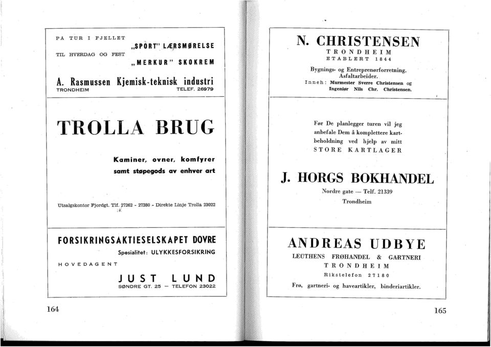 27262-27280 - Direkte Linje Trolla 23022 Før De planlegger turen vil jeg anbefale Dem å komplettere kartbeholdning ved hjelp av mitt STORE KARTLAGER J. HORGS BOKHANDEL Nordre gate Telf.