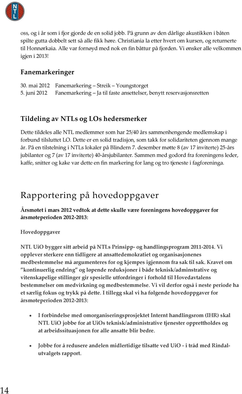 mai 2012 Fanemarkering Streik Youngstorget 5.
