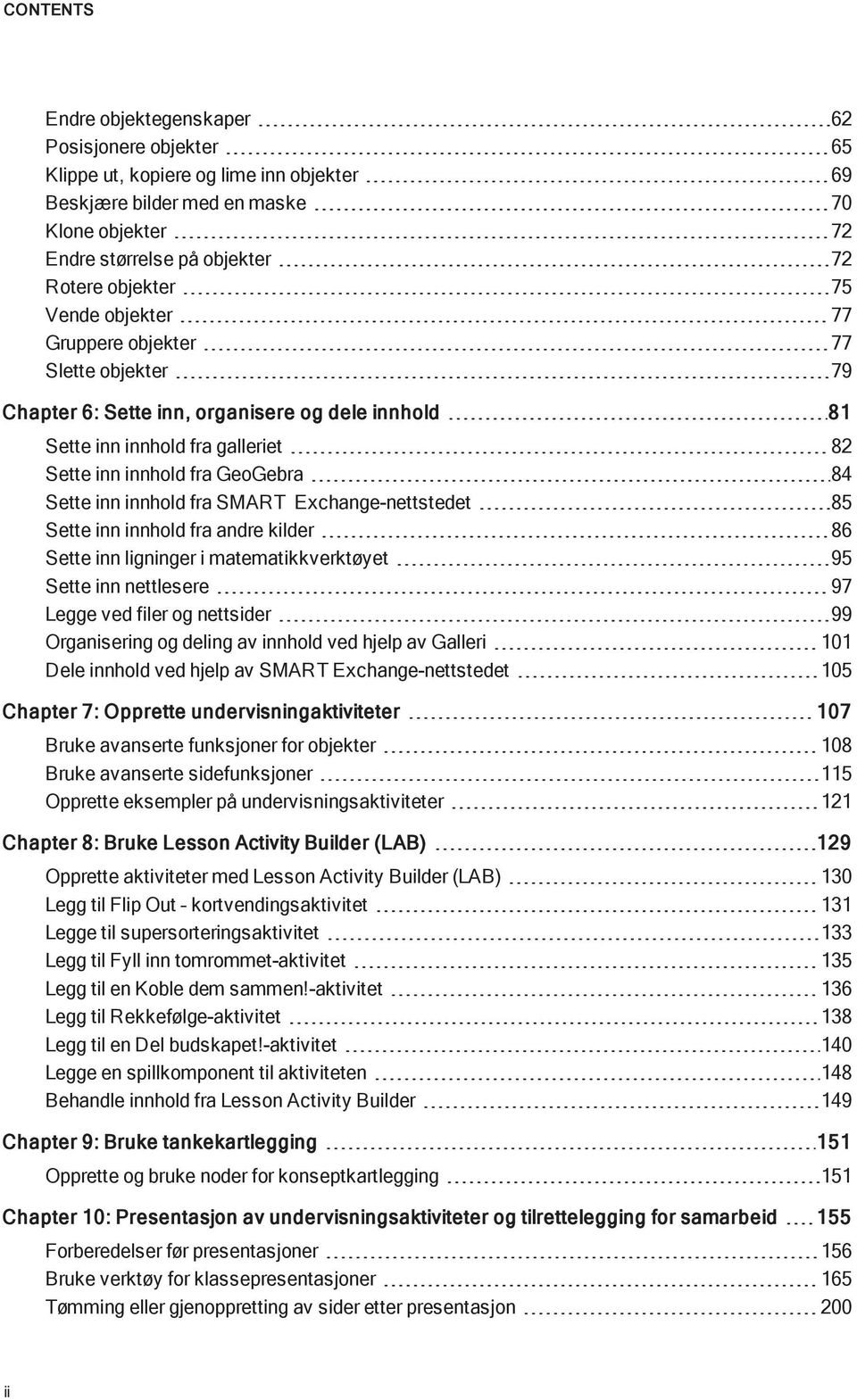 Exchange-nettstedet 85 Sette inn innhld fra andre kilder 86 Sette inn ligninger i matematikkverktøyet 95 Sette inn nettlesere 97 Legge ved filer g nettsider 99 Organisering g deling av innhld ved