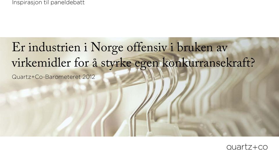 bruken av virkemidler for å styrke