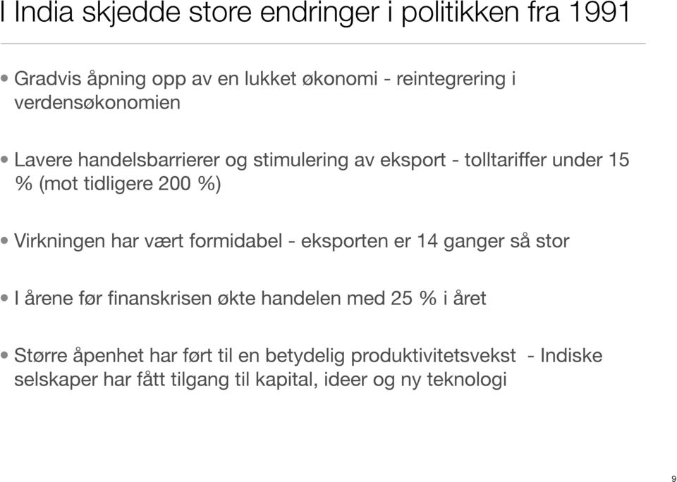 Virkningen har vært formidabel - eksporten er 14 ganger så stor I årene før finanskrisen økte handelen med 25 % i året