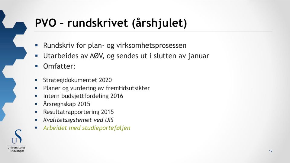 og vurdering av fremtidsutsikter Intern budsjettfordeling 2016 Årsregnskap 2015