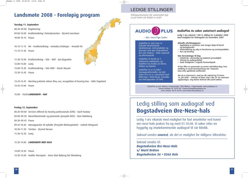 00 Kvalitetssikring Tale HiST - Jon Øygarden 12.00-13.00 Lunsj 13.00-13.30 Kvalitetssikring Tale HiNT - Marte Myrum 13.30-13.45 Pause 13.45-14.