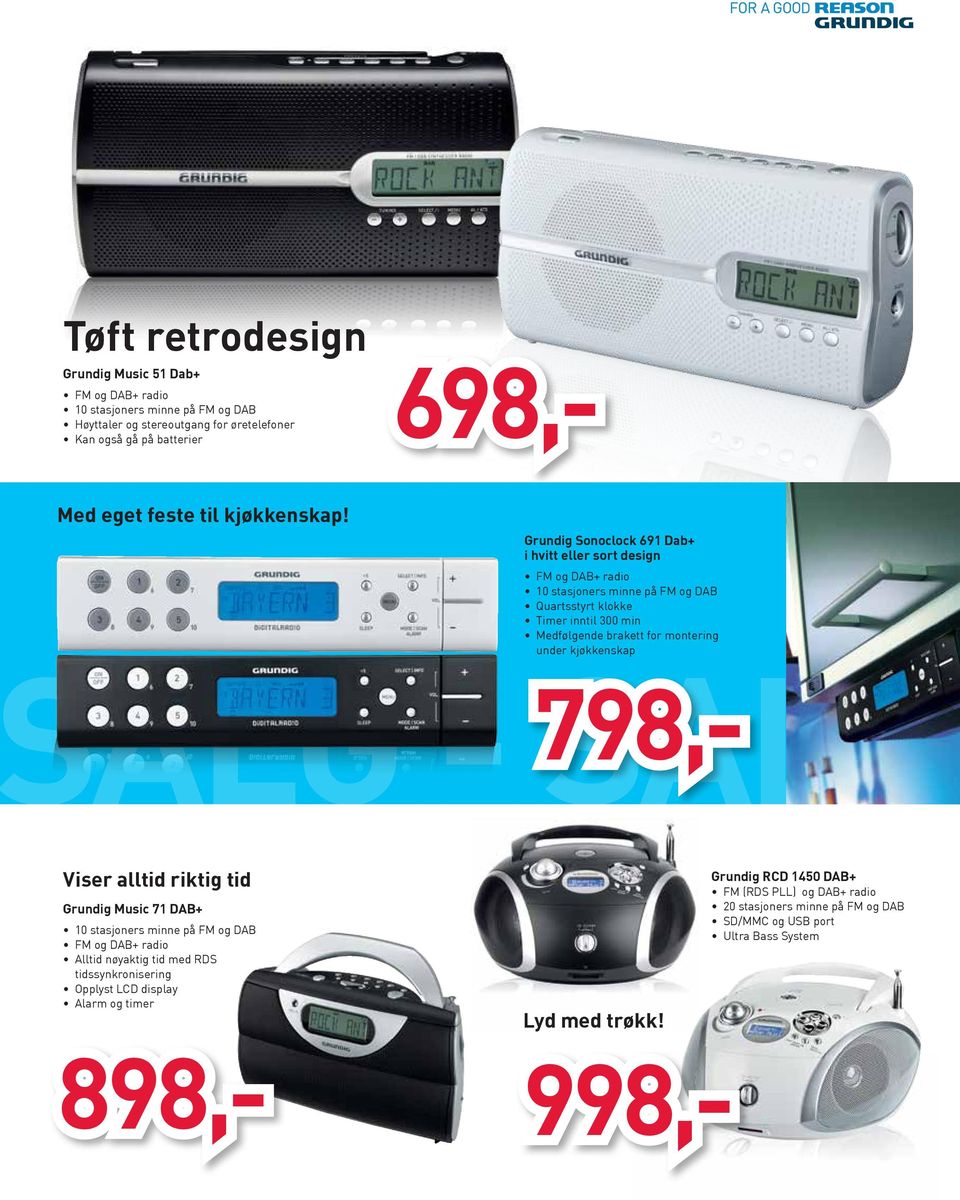 Grundig Sonoclock 691 Dab+ i hvitt eller sort design FM og DAB+ radio 10 stasjoners minne på FM og DAB Quartsstyrt klokke Timer inntil 300 min Medfølgende brakett for montering under