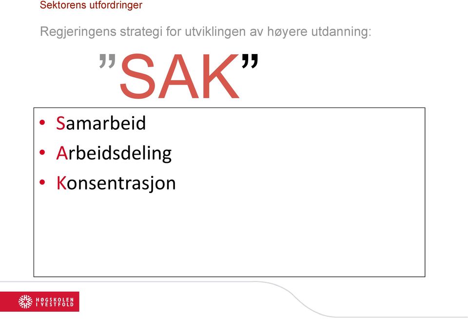 utviklingen av høyere