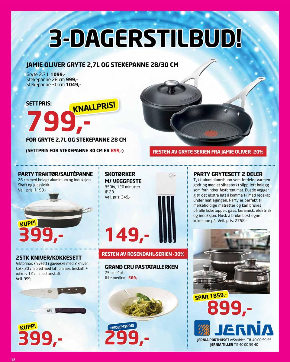 299,- 399,- SKOTØRKER M/ VEGGFESTE 350W, 120 minutter. IP 23. Veil. pris: 349,- Viktorinox knivsett i gaveeske med 2 kniver, kokk 20 cm bred med luftlommer, treskaft + rotkniv 12 cm med treskaft.