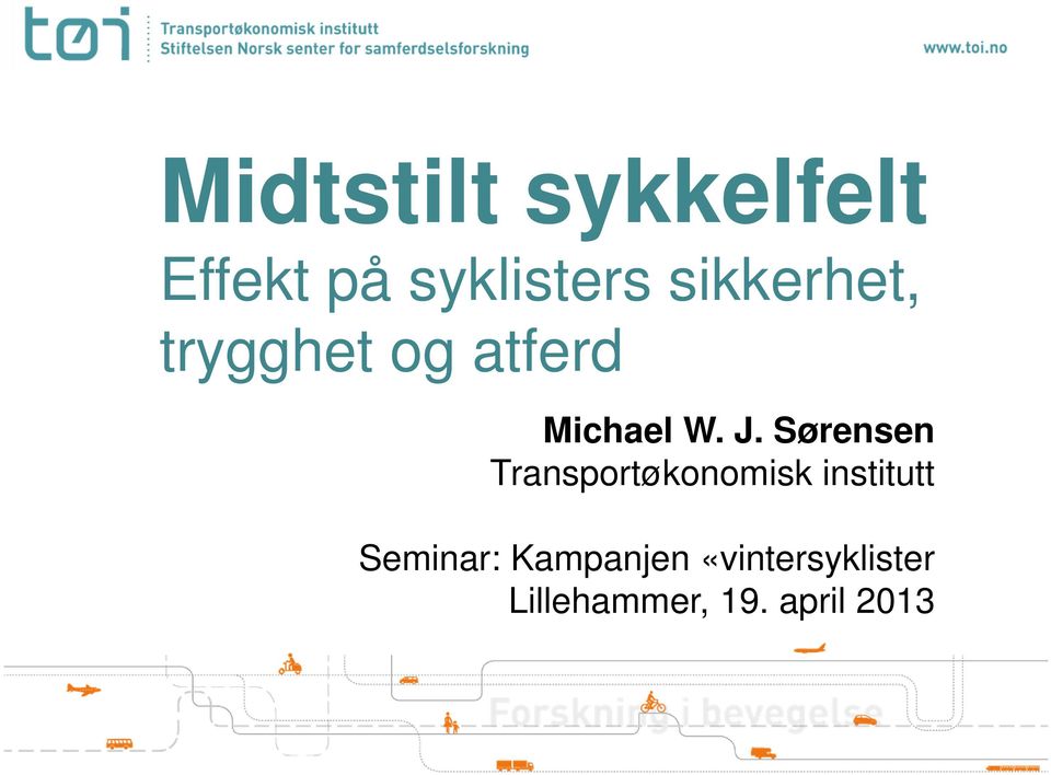 Sørensen Transportøkonomisk institutt Seminar: