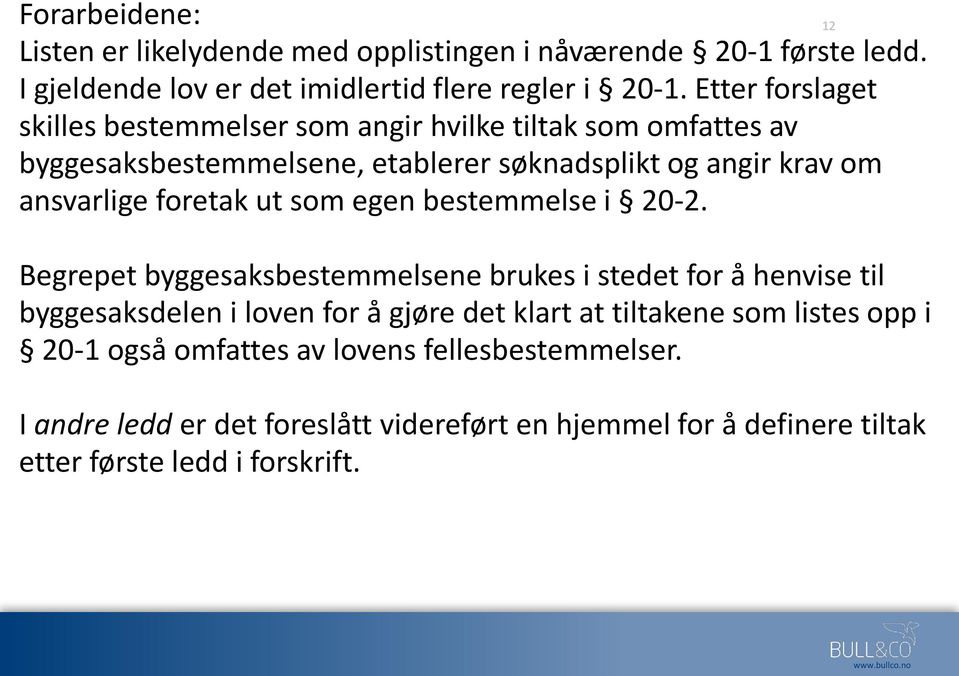 foretak ut som egen bestemmelse i 20-2.