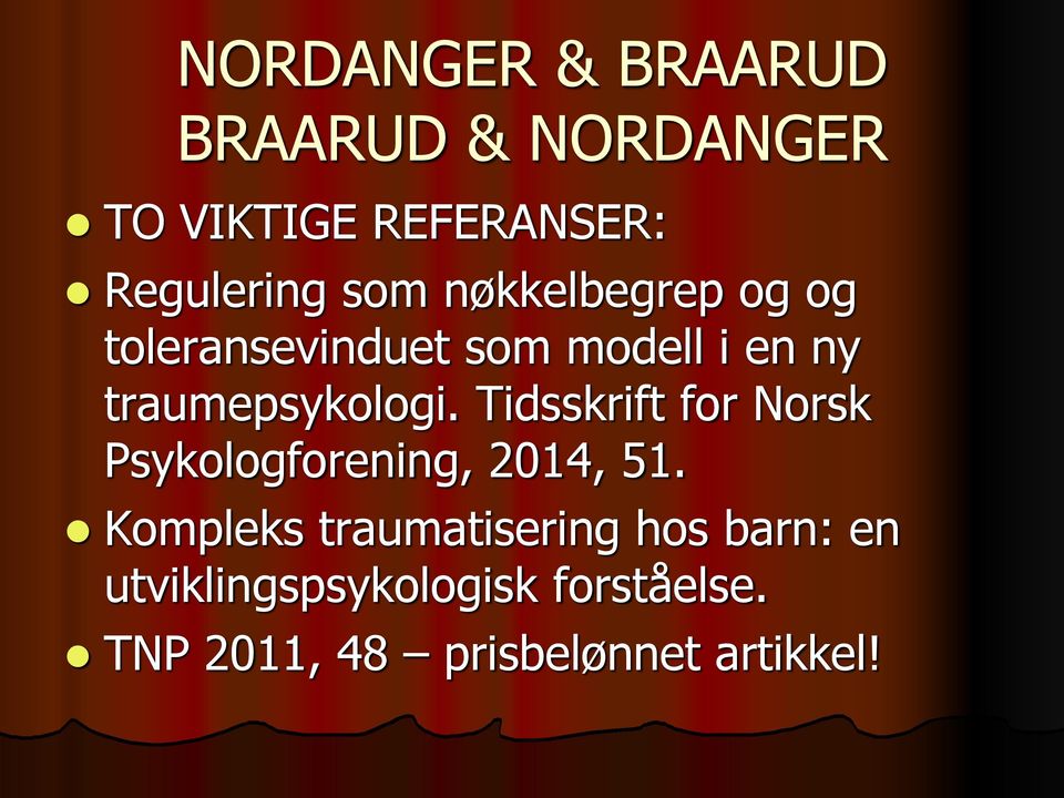 Tidsskrift for Norsk Psykologforening, 2014, 51.