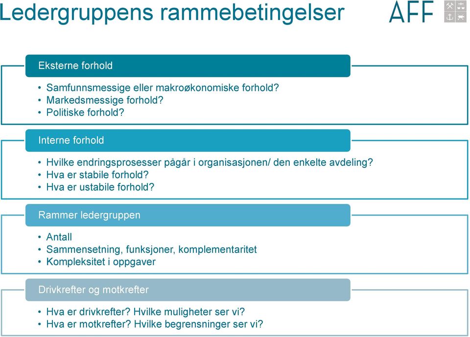 Hva er stabile forhold? Hva er ustabile forhold?