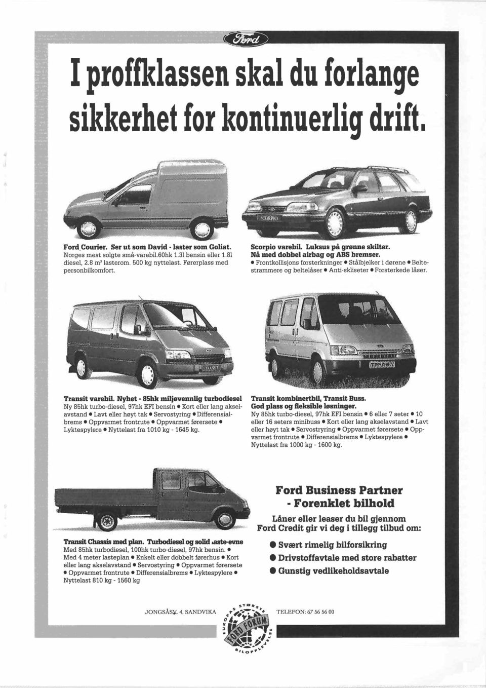 Transit varebil. Nyhet - 85hk miljavennlig turbodiesel Transit kombinertbil, Transit Buss. Ny 85hk turbo-diesel, 97hk EF1 bensin Kort eller lang aksel- God plass og fleksible bsninger.