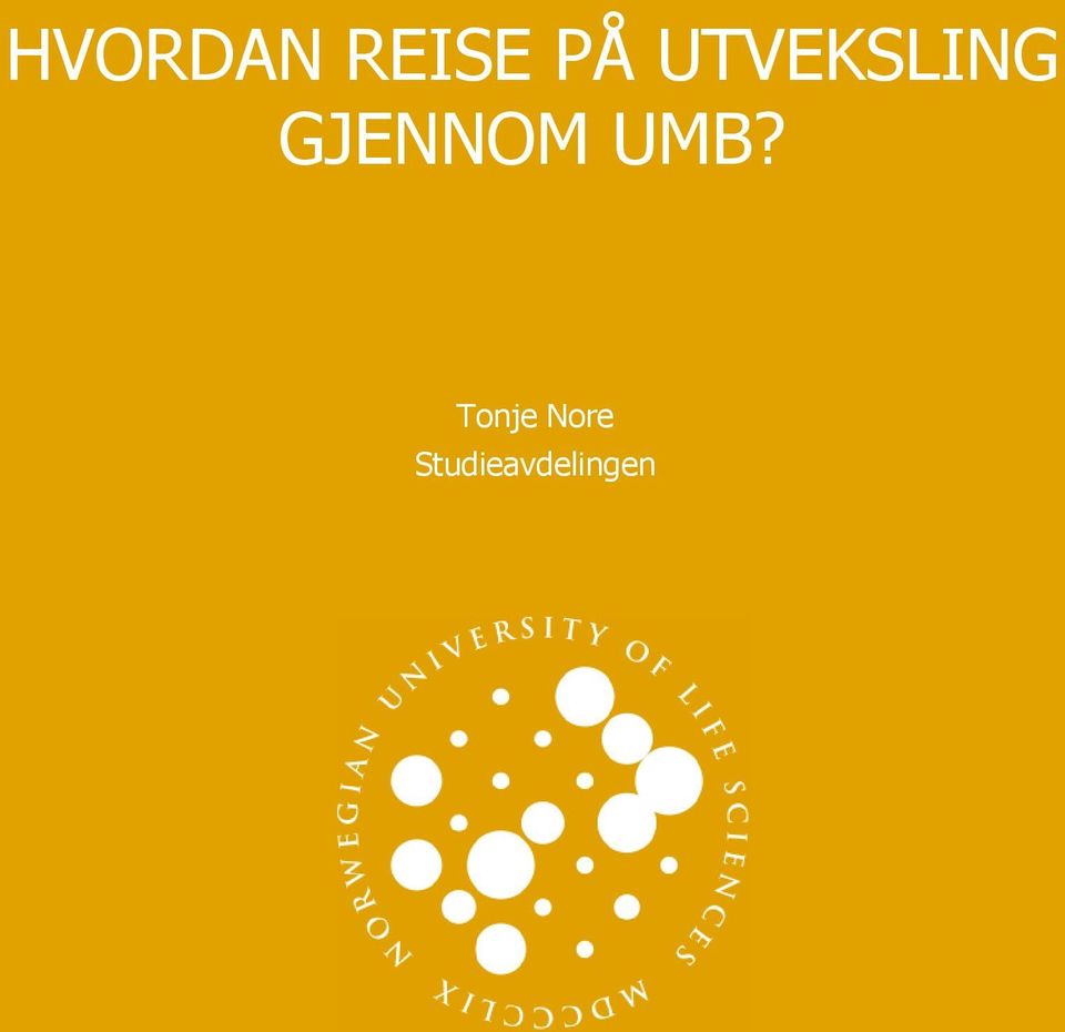 GJENNOM UMB?