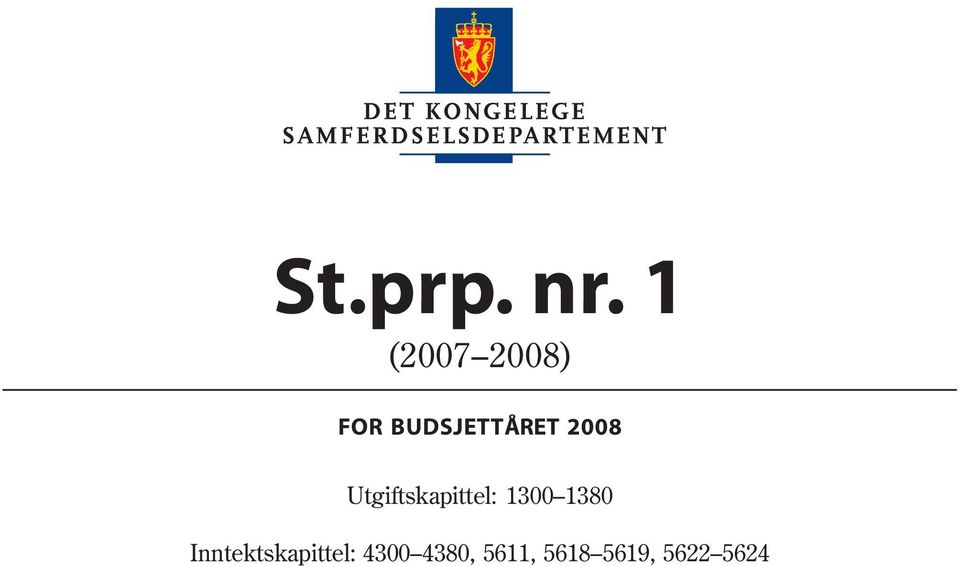 2008 Utgiftskapittel: 1300 1380