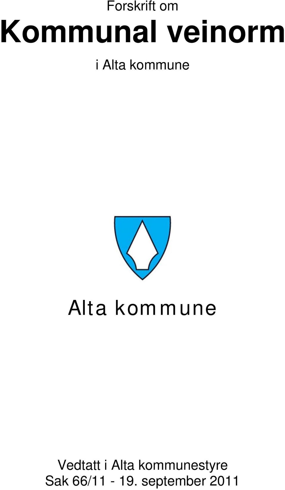 kommune Vedtatt i Alta