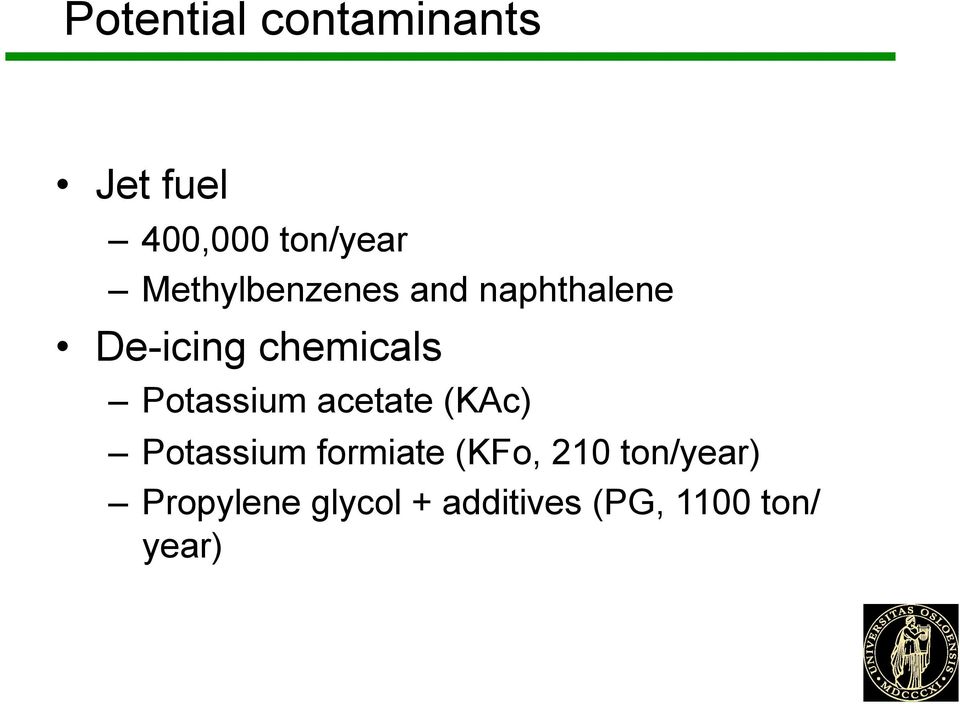 Potassium acetate (KAc) Potassium formiate (KFo, 210