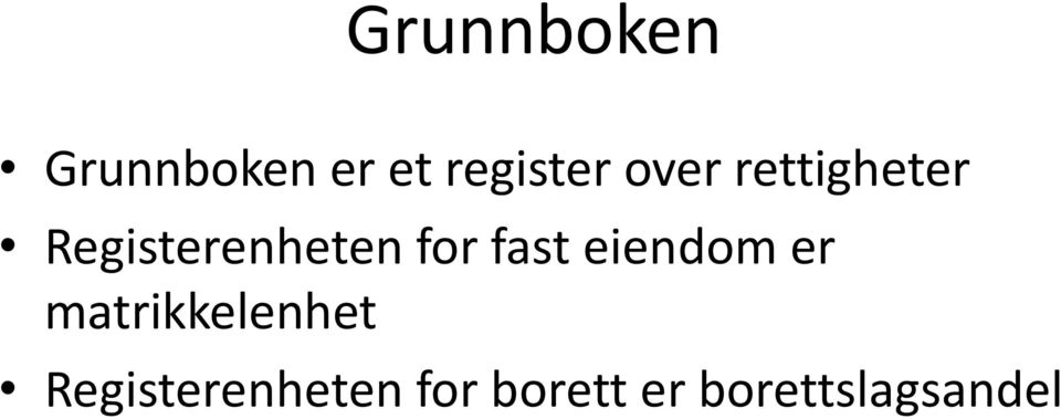 fast eiendom er matrikkelenhet