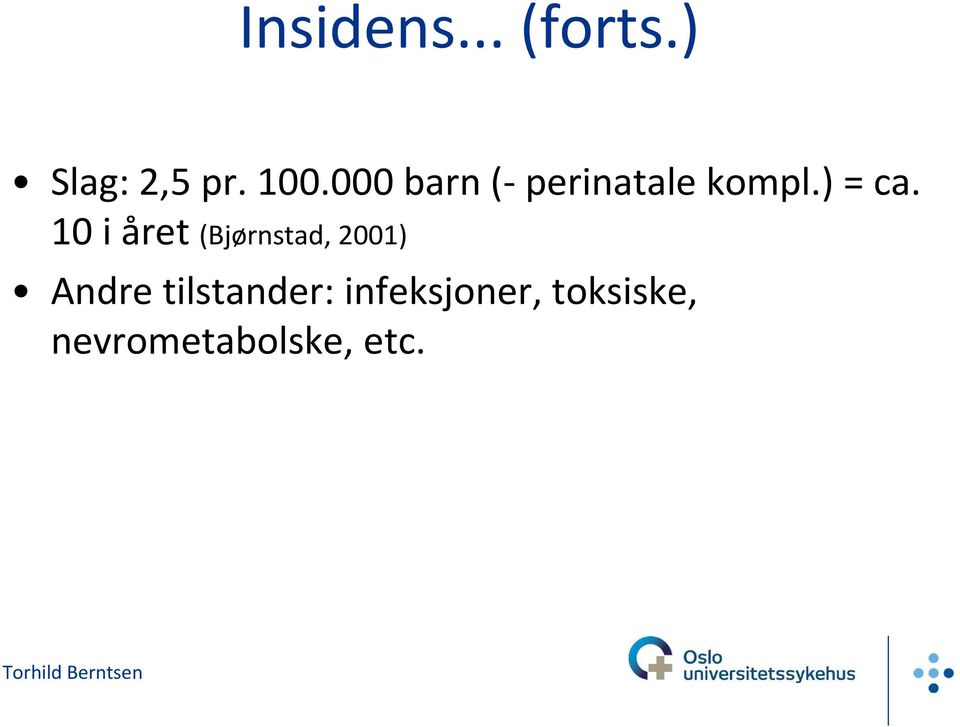 10 i året (Bjørnstad, 2001) Andre