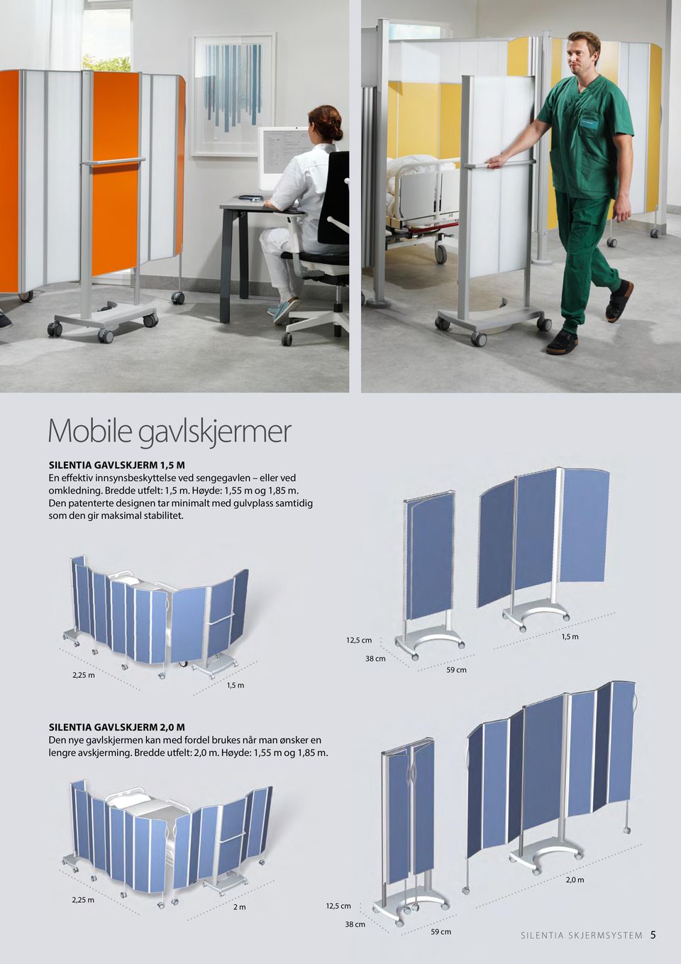 Den patenterte designen tar minimalt med gulvplass samtidig som den gir maksimal stabilitet.