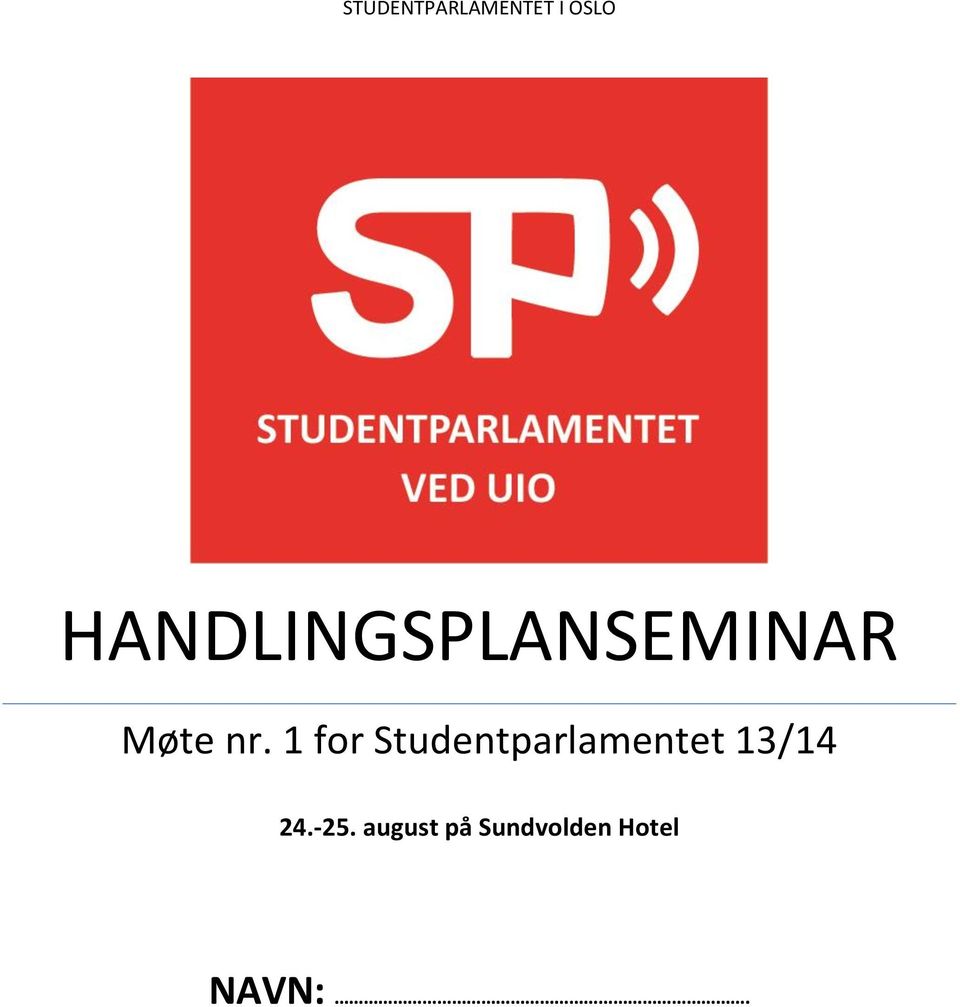 1 for Studentparlamentet 13/14