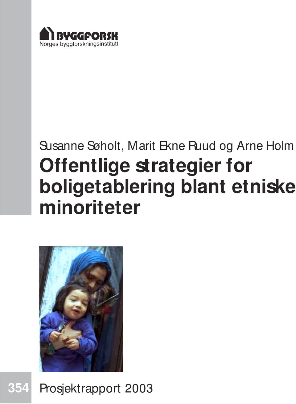 for boligetablering blant etniske