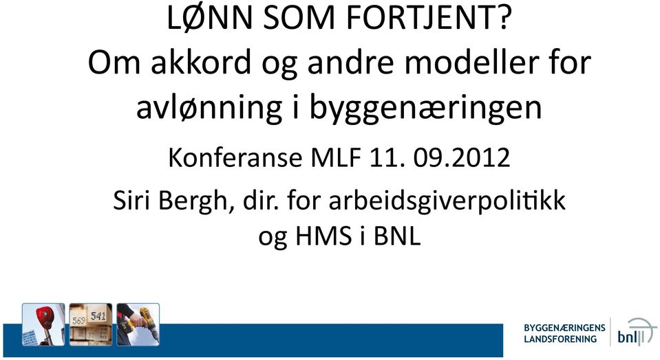 avlønning i byggenæringen Konferanse