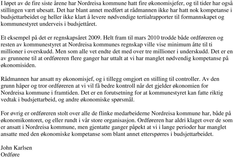 budsjettåret. Et eksempel på det er regnskapsåret 2009.