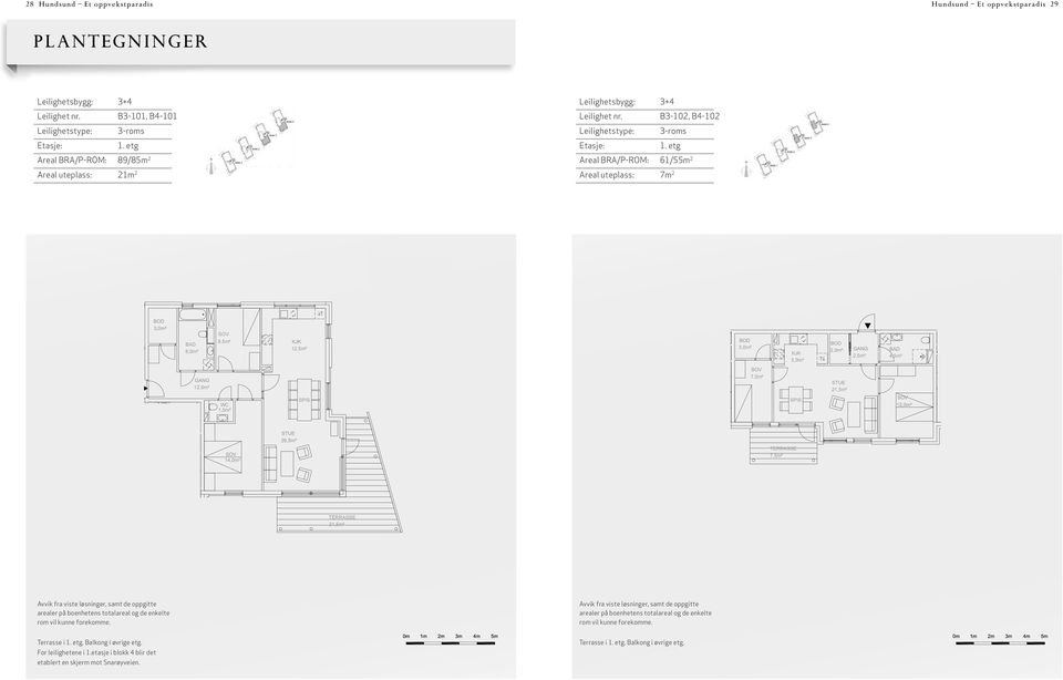 etg Areal BRA/P-ROM: 61/55m 2 Areal uteplass: 7m 2 4,5m² 8,5m² WC 12,5m² 8,0m² 10,0m² 7,0m² 5,0m² 2,0m² 21,5m² 2,5m² 4,5m² 8,0m² 10,0m² Leil. nr.