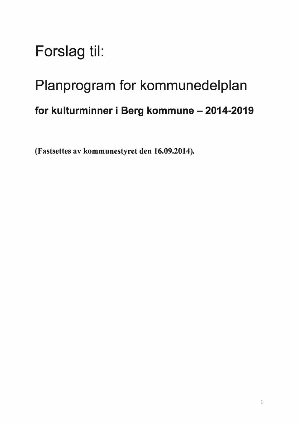 i Berg kommune- 2014-2019