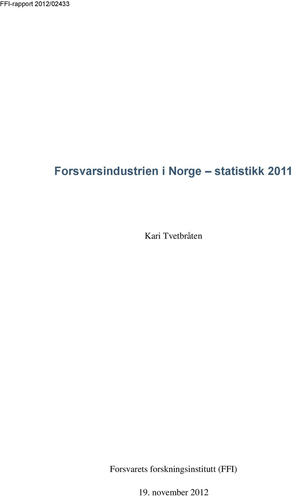 statistikk 2011 Kari Tvetbråten