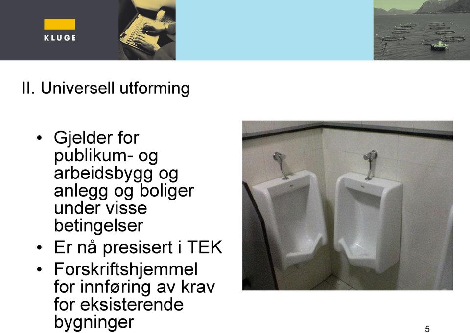 betingelser Er nå presisert i TEK