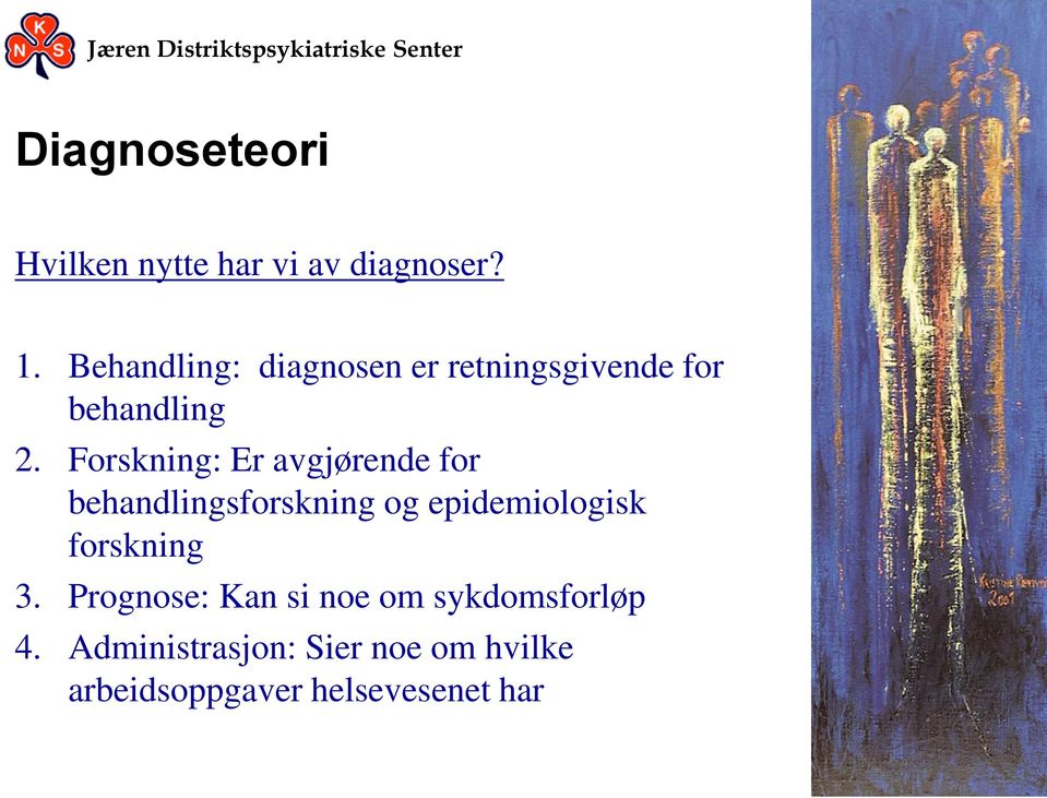 Forskning: Er avgjørende for behandlingsforskning og epidemiologisk