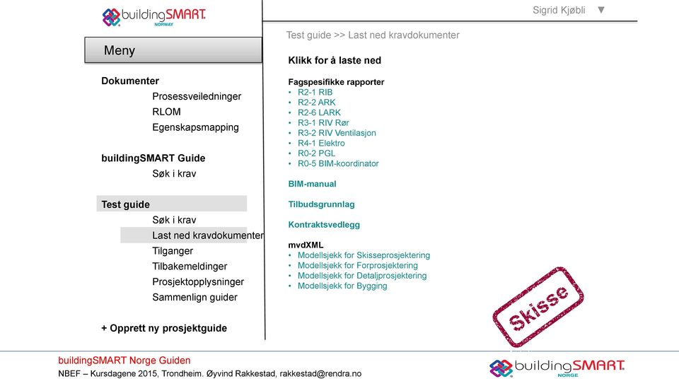 R2-1 RIB R2-2 ARK R2-6 LARK R3-1 RIV Rør R3-2 RIV Ventilasjon R4-1 Elektro R0-2 PGL R0-5 BIM-koordinator BIM-manual Tilbudsgrunnlag Kontraktsvedlegg